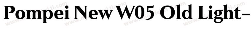 Pompei New W05 Old Light字体转换